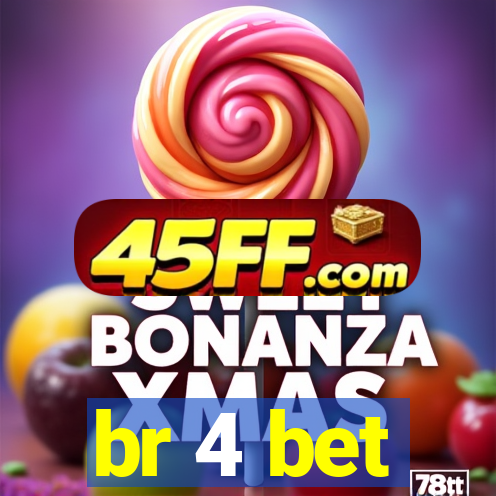 br 4 bet
